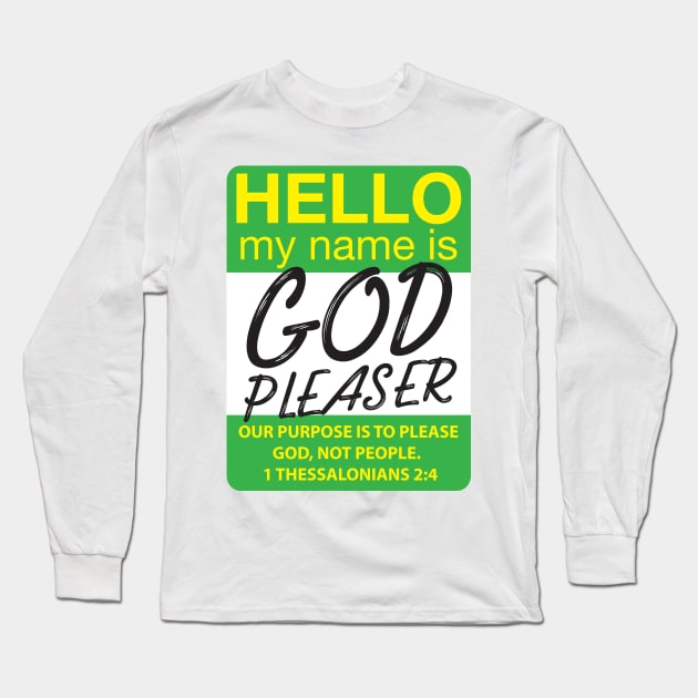 God Pleaser Long Sleeve T-Shirt by Plushism